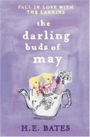 book cover of The Darling Buds of May by H. E. Bates