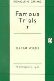 book cover of Famous Trials: Oscar Wilde v. 7 (Famous Trials 7) by H. Montgomery Hyde