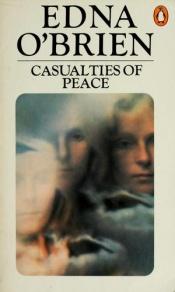 book cover of Casualties Of Peace by Edna O'Brien