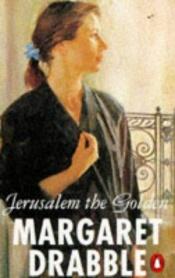 book cover of Jerusalem the Golden by Margaret Drabble