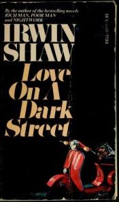 book cover of Love on a Dark Street by Irwin Shaw
