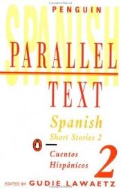 book cover of Spanish Short Stories: Parallel Text: Vol 2 (Penguin Parallel Text S.) by Various