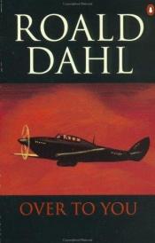 book cover of Over og ut : ti historier om flyvere og flyvning by Roald Dahl