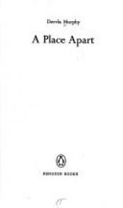 book cover of A Place Apart by Dervla Murphy