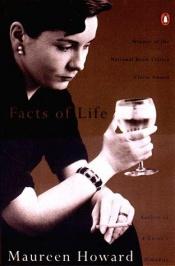 book cover of Facts of Life by Maureen Howard