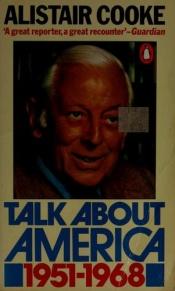 book cover of Talk about America by Alistair Cooke