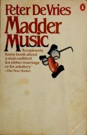 book cover of Madder Music by Peter De Vries