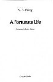 book cover of A Fortunate Life by A. B. Facey