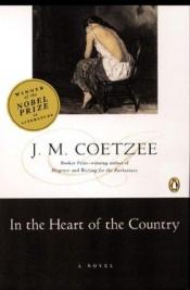 book cover of In the Heart of the Country by J. M. Coetzee