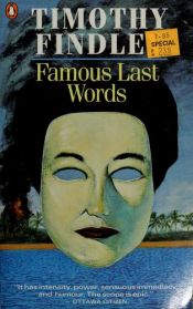 book cover of Famous Last Words by Timothy Findley