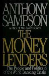 book cover of The Money Lenders by Anthony Sampson
