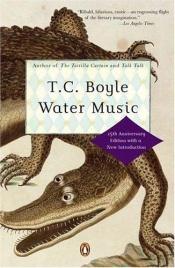 book cover of Water Music by T. Coraghessan Boyle