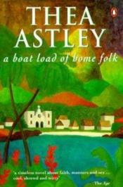 book cover of A Boat Load of Home Folk by Thea Astley