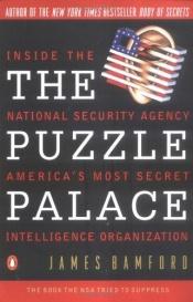 book cover of The Puzzle Palace : A Report on America's Most Secret Agency by James Bamford