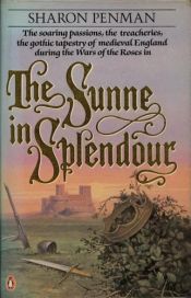 book cover of The Sunne in Splendour by Sharon Penman