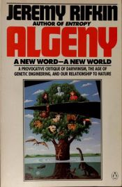 book cover of Algeny: New Word--A New World by Jérémy Rifkin