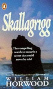 book cover of Skallagrigg by William Horwood