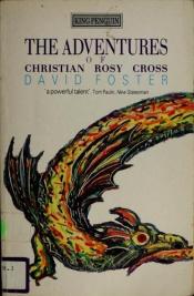 book cover of Adventures of Christian Rosy Cross by David Foster