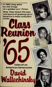 book cover of Class Reunion '65 by David Wallechinsky