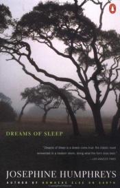 book cover of Dreams of Sleep by Josephine Humphreys