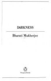 book cover of Darkness Angela and Other Stories (Short Fiction) by Bharati Mukherjee