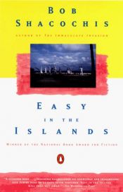 book cover of Easy in the Islands by Bob Shacochis