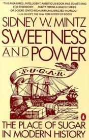book cover of Sweetness and power by Sidney Mintz