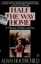 book cover of Half the Way Home by Adam Hochschild