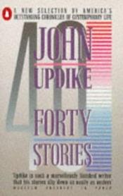 book cover of Forty Stories by John Updike