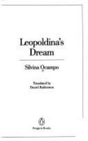 book cover of Leopoldina's dream by Silvina Ocampo