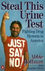 book cover of Steal This Urine Test by Abbie Hoffman