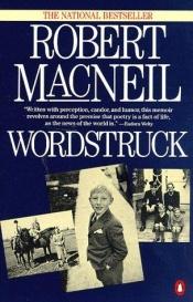 book cover of Wordstruck by Robert MacNeil