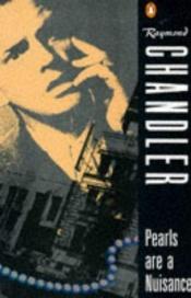 book cover of Pearls Are a Nuisance by Raymond Chandler