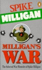 book cover of Milligan's War by Spike Milligan
