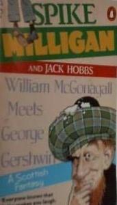 book cover of William McGonagall Meets George Gershwin by Spike Milligan