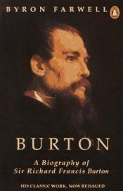 book cover of Burton; a biography of Sir Richard Francis Burton by Byron Farwell