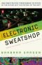 The electronic sweatshop