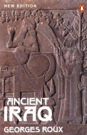 book cover of Ancient Iraq by Georges Roux