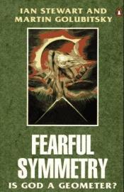 book cover of Fearful Symmetry: Is God a Geometer? (Penguin science) by 이언 스튜어트