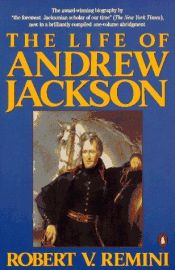 book cover of The Life of Andrew Jackson by Robert V. Remini