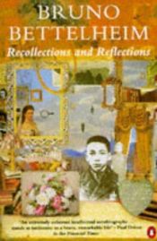 book cover of Recollections and Reflections (Penguin Psychology) by Bruno Bettelheim