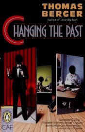 book cover of Changing the Past by Thomas Berger