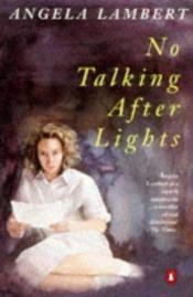 book cover of No Talking After Lights by Angela Lambert