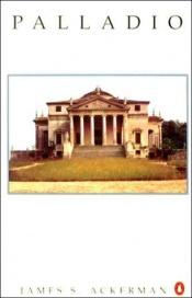 book cover of Palladio by James S. Ackerman