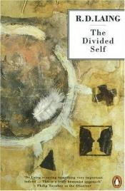 book cover of The divided self : an existential study in sanity and madness by R. D. Laing