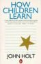 How Children Learn (Classics In Child Development)