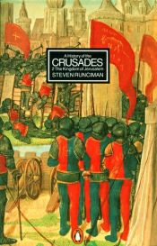 book cover of A history of the Crusades by Steven Runciman