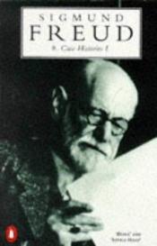 book cover of Case histories I : "Dora" and "Little Hans" by Sigmund Freud
