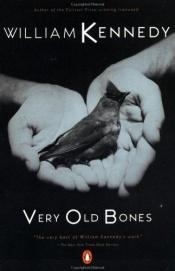 book cover of Very Old Bones by William Kennedy