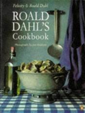 book cover of Roald Dahl's Cookbook (Penguin Cookery Library) by 罗尔德·达尔